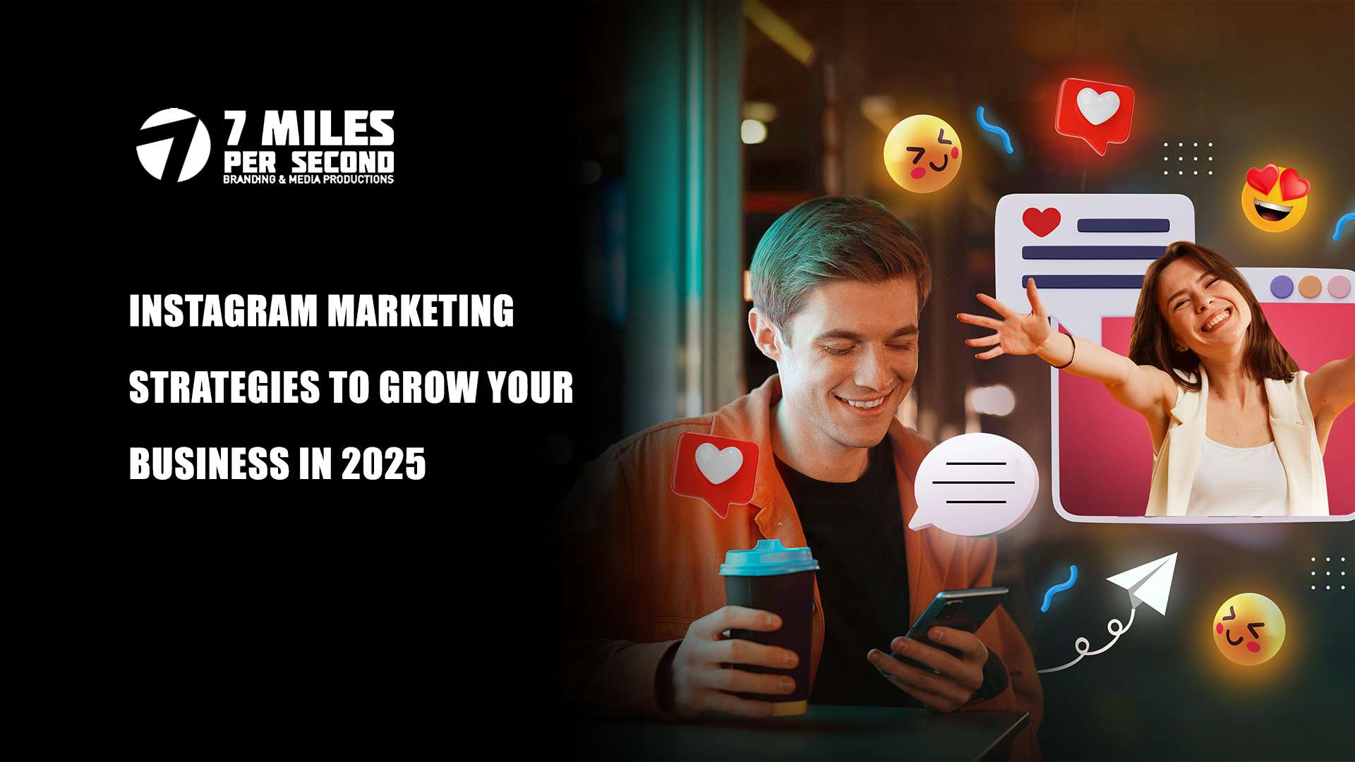Instagram Marketing Strategies to Grow Your Business in 2025